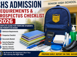 SHS Admission Requirements and Prospectus Checklist 2026: Complete Guide for Form One Students in Ghana SHS Admission Requirements and Prospectus Checklist 2026: Complete Guide for Form One Students in Ghana